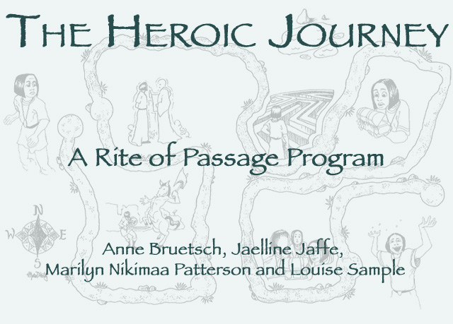 The Heroic Journey: A Rite of Passage Program